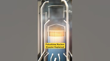 Fukushima Nuclear Disaster Explained