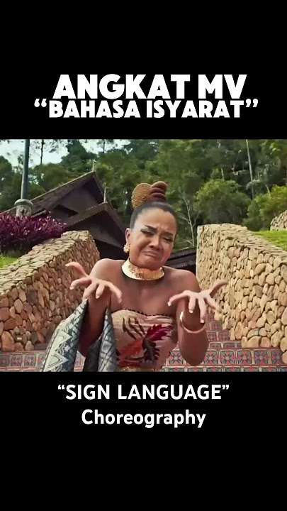 Malaysian Sign Language in ANGKAT MV