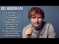 The Best Of Ed Sheeran | Ed Sheeran Best Songs Playlist 2020