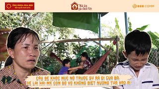 Cậu bé khóc nức nở trước sự ra đi của ba, để lại 2 mẹ con bơ vơ không biết dựa vào ai | MAGĐV TẬP 81