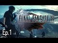 Final Fantasy XV: Ep.1 - Sidequests Galore