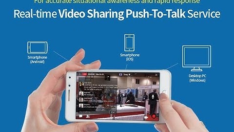 ProPTT2 Real-Time Video Sharing PTT