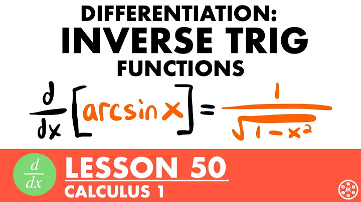 Derivative of Inverse Trig Functions | Calculus Lesson 50 - JK Math