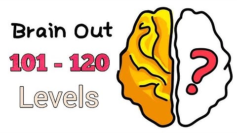 Brain out level (101 -120) solution.