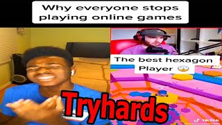 'Tryhards' Are Apparently Ruining Video Games...
