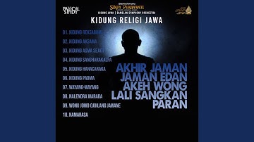 Kidung Religi Jawa - Akhir Jaman, Jaman Edan Akeh Wong Lali Sangkan Paran