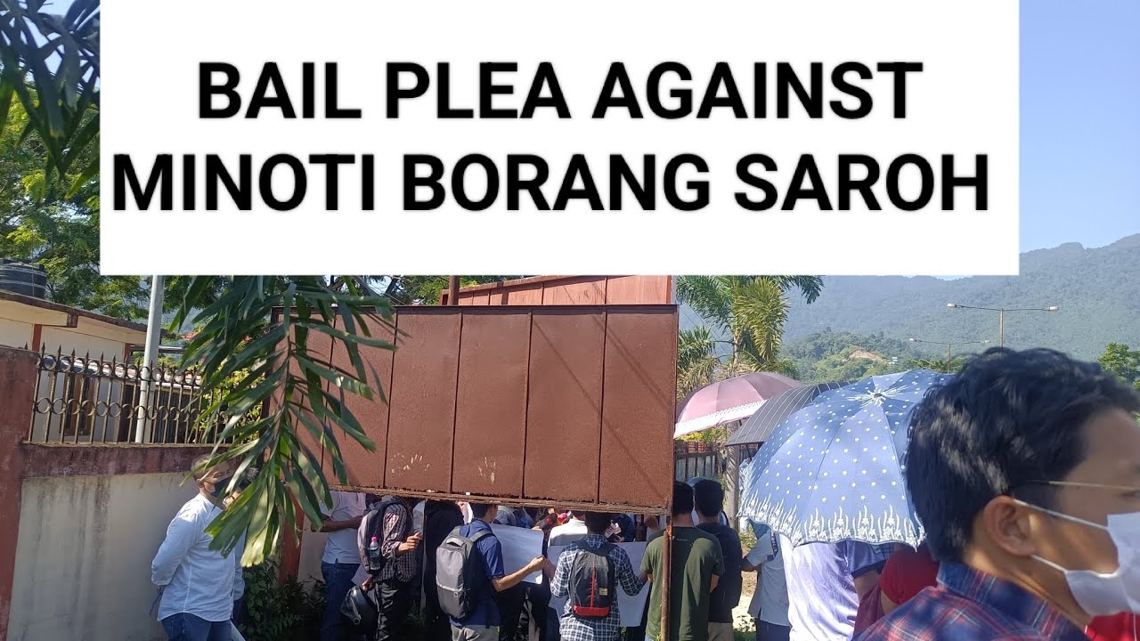 Protest against| Minoti borang saroh On her Bail Plea on Session court yupia papumpare (A.P)