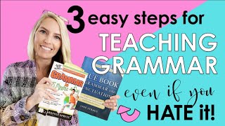 3 Easy Steps for Teaching Grammar Even if You Hate It