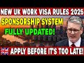 UK Work Visa 2025 Explained: Big Changes in Sponsorship & How to Apply Step-by-Step!