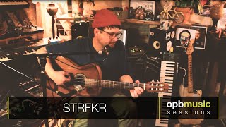 Video thumbnail of "STRFKR - Dear Stranger | opbmusic Live Sessions"