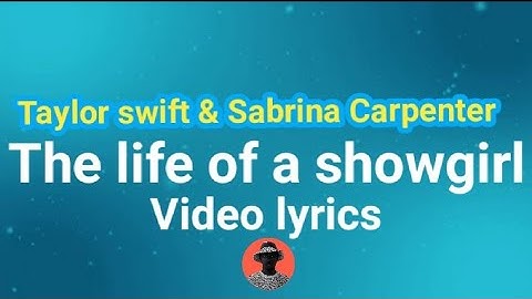 Taylor Swift - The Life of a Showgirl (feat. Sabrina Carpenter) | Lyric Video