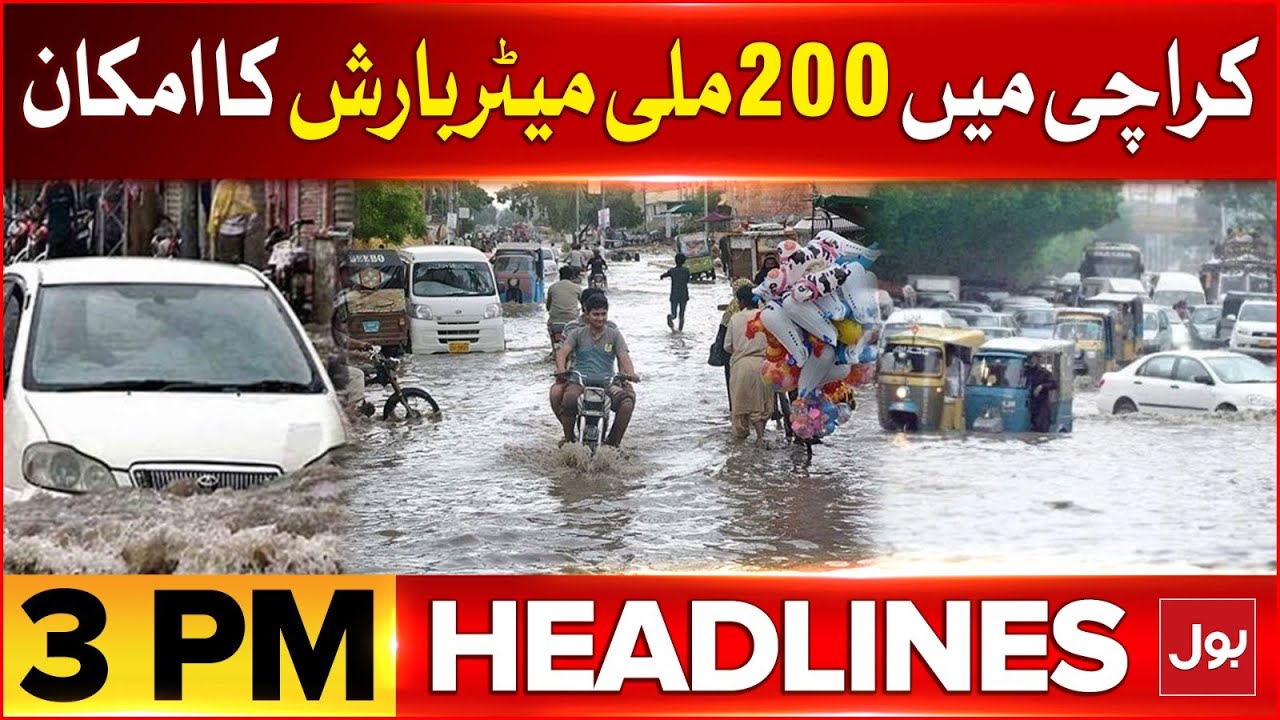 Massive Rain Predict In Karachi | BOL: News Headlines At 3 PM | Weather ...