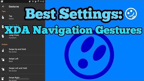 Best Settings for XDA Navigation Gestures!