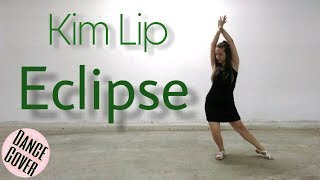 LOONA/Kim Lip (이달의 소녀/김립) - Eclipse Dance Cover by RumiB