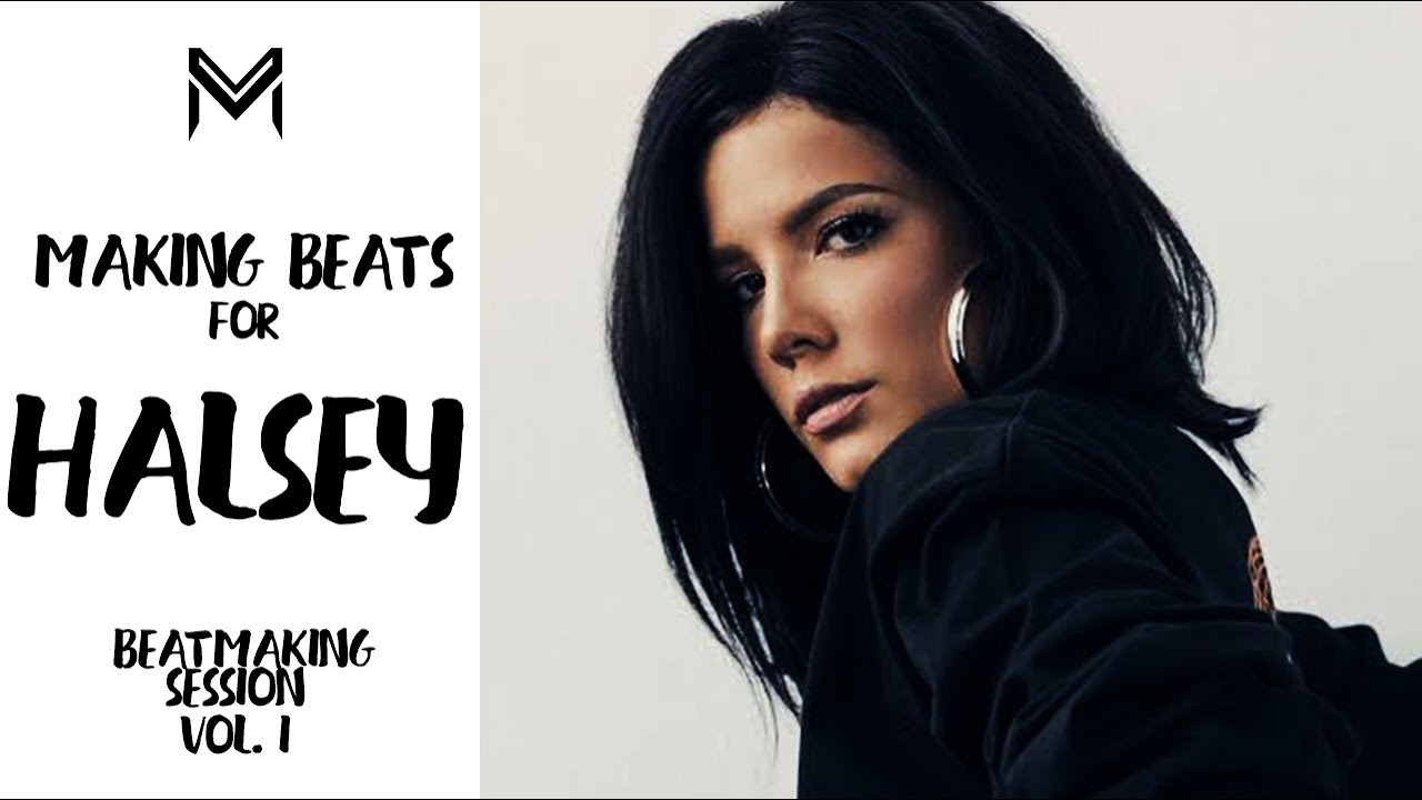Making Beats For Halsey! 🔥🔥🔥