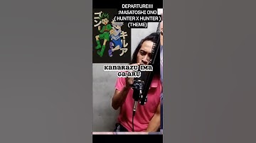 Thumbnail of DEPARTURE BY:MASATOSHI ONO (HUNTER X HUNTER THEME)Z DAM FOX COVER