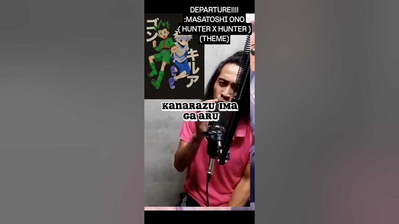 DEPARTURE BY:MASATOSHI ONO (HUNTER X HUNTER THEME)Z DAM FOX COVER DEPARTURE BY:MASATOSHI ONO (HUNTER X HUNTER THEME)Z DAM FOX COVER