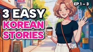 Can You Understand These 3 Easy Korean Stories? | Korean Listening Practice