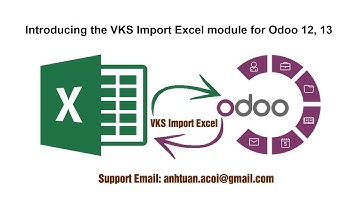Introducing the VKS Import Excel module for Odoo 12, 13
