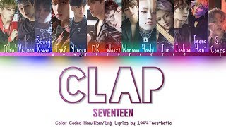 SEVENTEEN (세븐틴) - Clap Remix (박수 Remix) Color Coded Han/Rom/Eng Lyrics