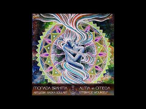 MONADA BRAHMA 008 : Alma ∞ Omega : Embrace Yourself - Portal to Peace