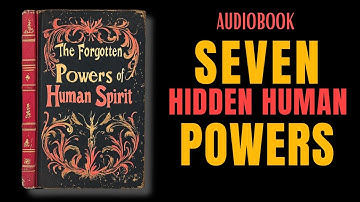 The 7 HIDDEN Powers You FORGOT You Had