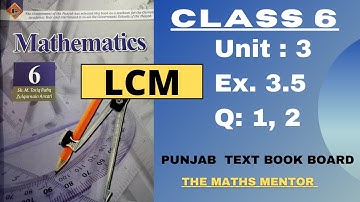 Class 6 Math Unit 3 Exercise 3.5 Punjab Text Book Board [ Q 1, 2 ] Class 6 Math Exercise 3.5