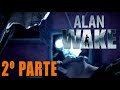 CHAMADO OBSCURO - ALAN WAKE - 2º PARTE