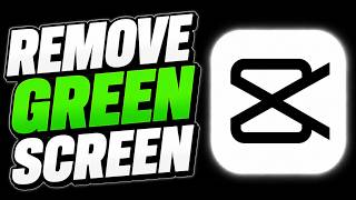 How to Remove Green Screen in CapCut (2026)