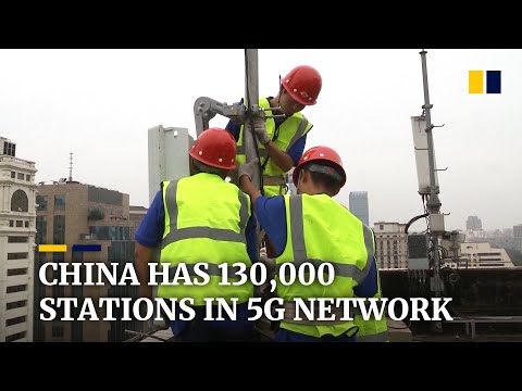 China says it built 130,000 5G base stations as of the end of 2019 