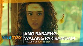 Ang Babaeng Walang Pakiramdam Official Trailer | Streaming June 11 on Vivamax