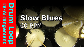 Slow Blues Drum Beat 60 BPM - [Drum Loop "re-arrangement"]