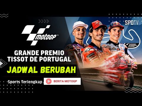 JADWAL MOTOGP PORTUGAL SERI KE-2 PORTIMAO 2024