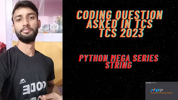 CODING QUESTION ASKED IN TCS | TCS NQT 2023 | PYTHON MEGA SERIES | STRING |