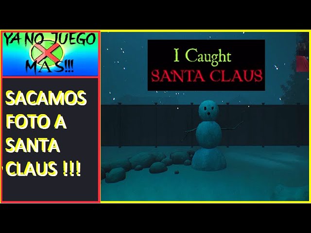 I Caught Santa Claus  Jogo de Terror natalino grátis onde você precisa  fotografar o Noel