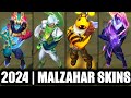 All malzahar skins spotlight 2024  league of legends