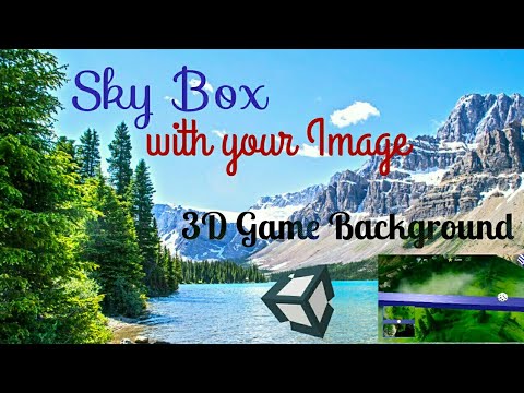 Use your image On Sky Box In Unity | Set background of 3D Games in Unity -  YouTube