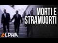 Morti e Stramuorti - Episodio 8