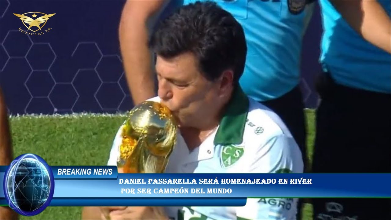 Daniel Passarella Será Homenajeado En River Por Ser Campeón Del Mundo Youtube