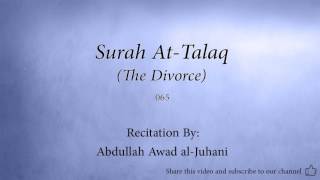 Surah At Talaq The Divorce   065   Abdullah Awad al Juhani   Quran Audio