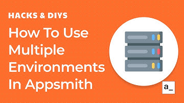 Hacks 101: How To Use Multiple Environments In Appsmith