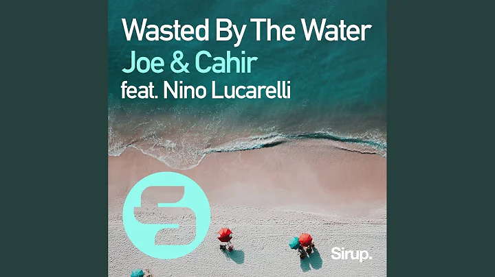 Wasted by the Water (Original Club Mix)