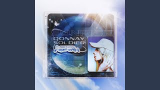 Sunrise (Donnay Soldier Hyper Euphoria Remix)