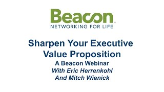Sharpen Your Executive Value Proposition   A Beacon Webinar