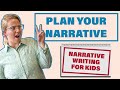 Narrative Story Planning // PART 2 Narrative Writing For Kids