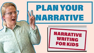 Narrative Story Planning // PART 2 Narrative Writing For Kids