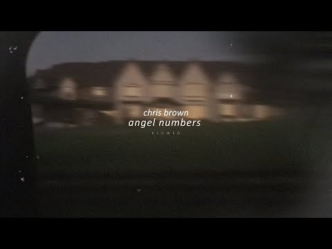 chris brown - angel numbers (slowed + reverb)