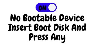 Boot Device Fixed No More Insert Disk Errors