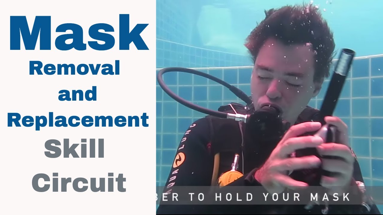 Mask Removal and Replacement PADI Divemaster & IDC Skill Circuit