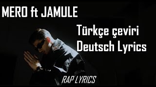 Mero ft Jamule RAPSTARS Türkçe çeviri, Deutsch lyrics Resimi